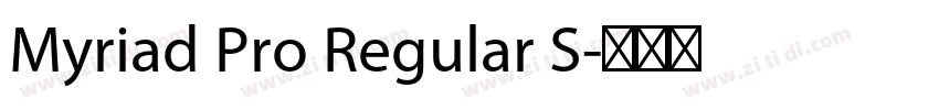 Myriad Pro Regular S字体转换